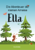 Die Abenteuer der kleinen Ameise Ella
